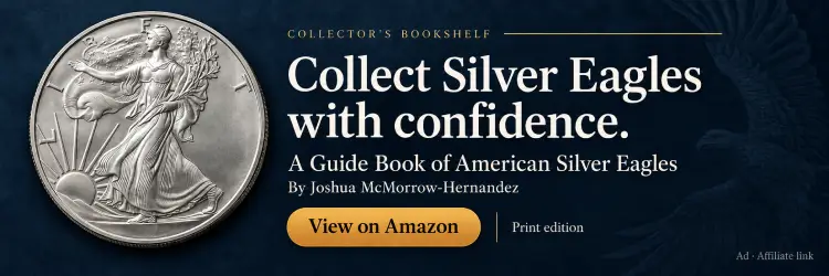 A Guide Book of American Silver Eagles by Joshua McMorrow-Hernandez — view the print edition on Amazon
